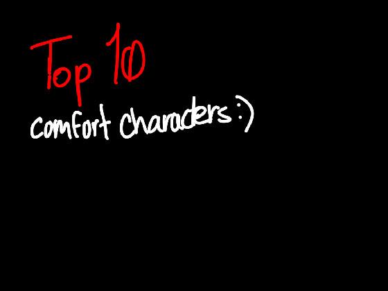 TOP 10 comfort characters