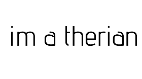 im a therian :3