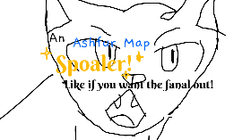 My Ashfur MAP spoiler!