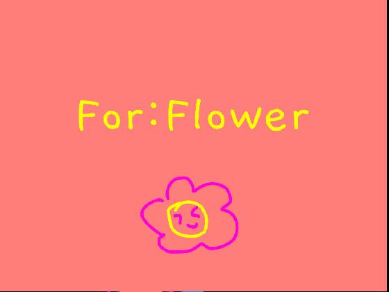 To:flower 