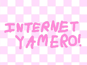 //INTERNET YAMERO//                     internet yamero osc bfdi