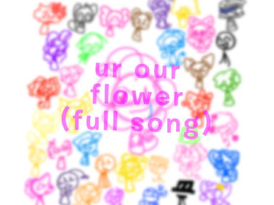 ur our flower - full song 1