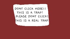 DONT CLICK HERE!!!!