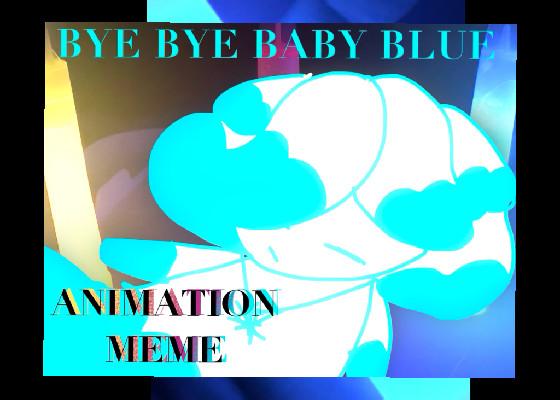 bye bye baby blue