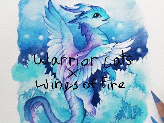 Warrior Cats + Wings Of Fire