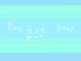 Bye Bye Baby Blue meme