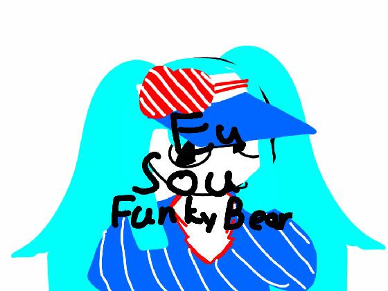 EU SOU FUNKY BEAR🗣️‼️‼️🔥 1