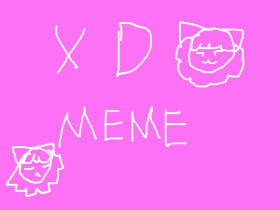 💗🌸XD Meme🌸💗