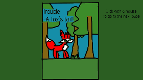 Trouble -A fox&#039;s tail!!