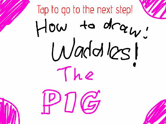 How to draw: Waddles the Pig!