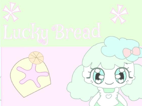 *~bread*~