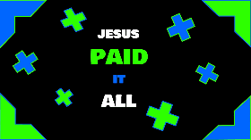 Jesus Paid It All