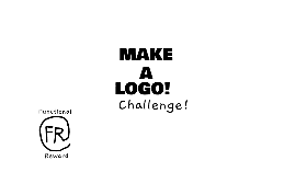 Make a logo challenge!