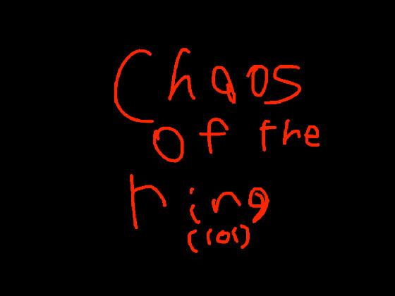 Chaos of the Ring (lol)