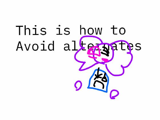 how to avoid alternates 1