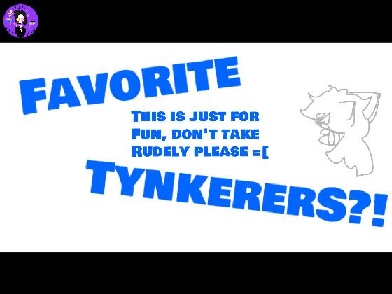 Favorite Tynkerers?! 1