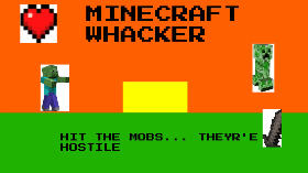 Minecraft whacker 1