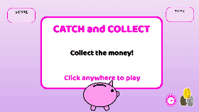 Piggybank Catcher!