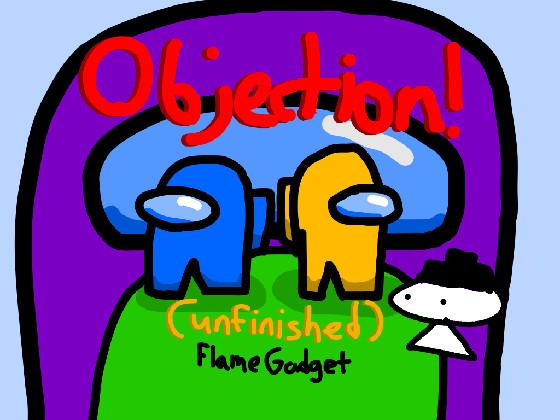 Objection! (Unfinished) 1