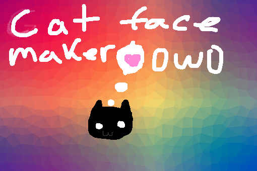 Cat Face Maker 0w0 1 Tynker