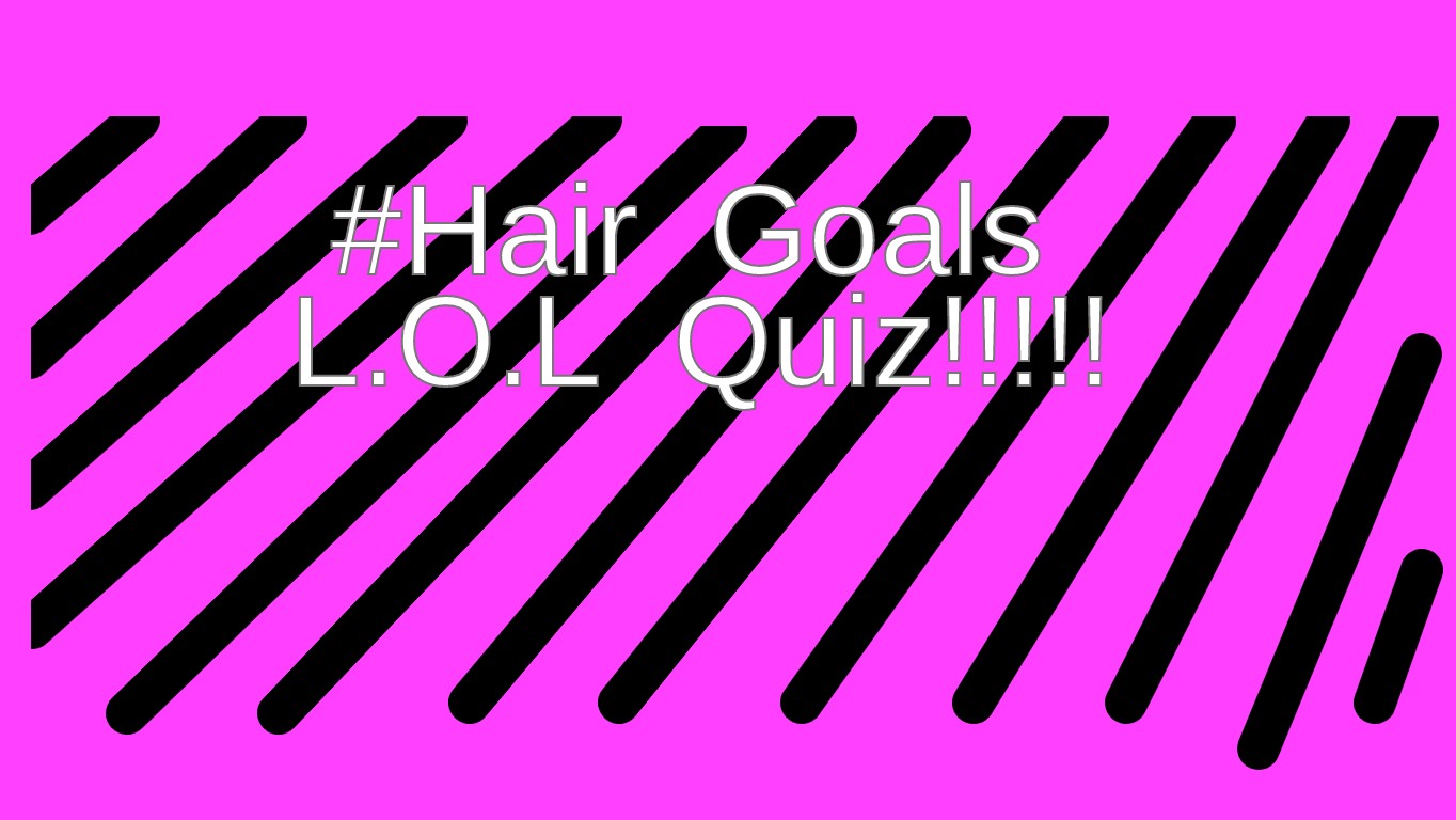 lol surprise hair goals quiz