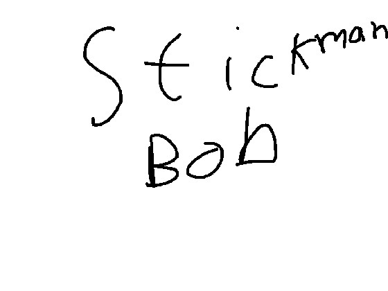 Bob the stickman